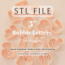 Load image into Gallery viewer, Bubble Letters Alphabet 3” Set | Polymer Clay Cutters | STL File (Digital Download